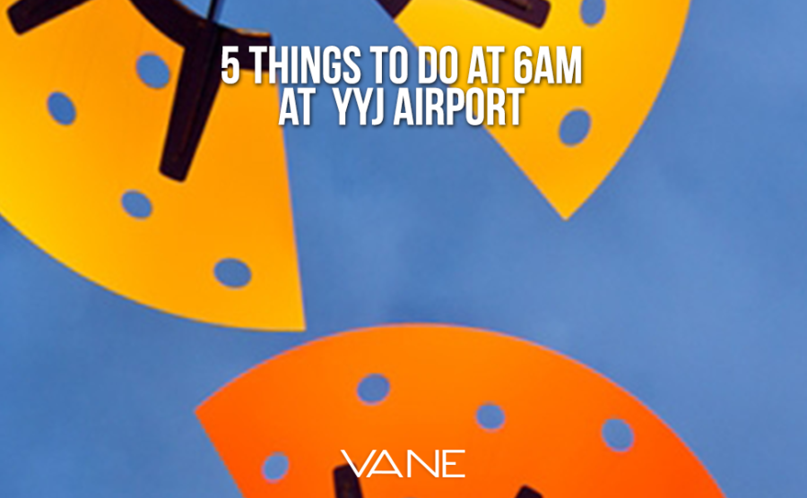 5-things-at-6am-at-victoria-airport