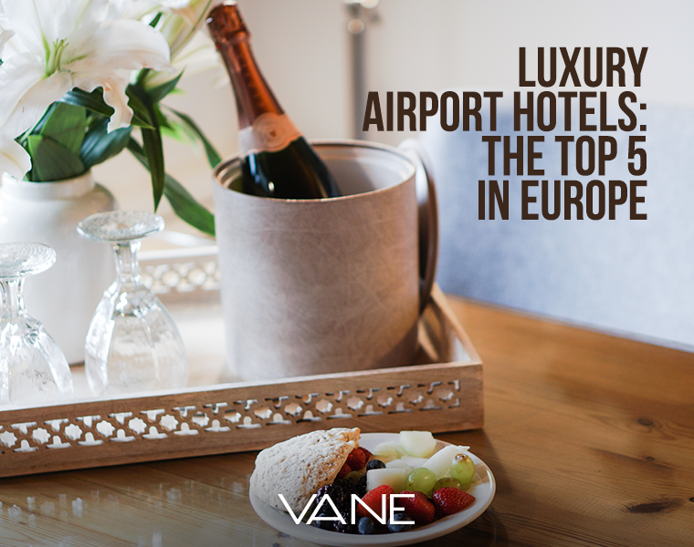 european luxury airport hotels | vane airport magazine